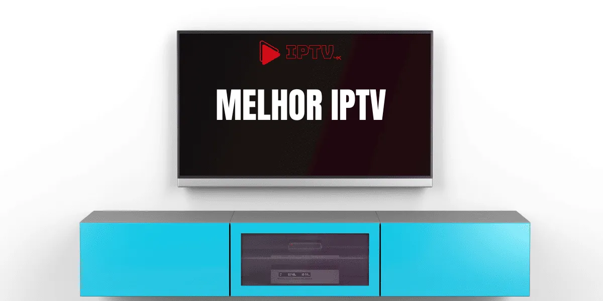 Qual melhor IPTV para TV Samsung em 2026